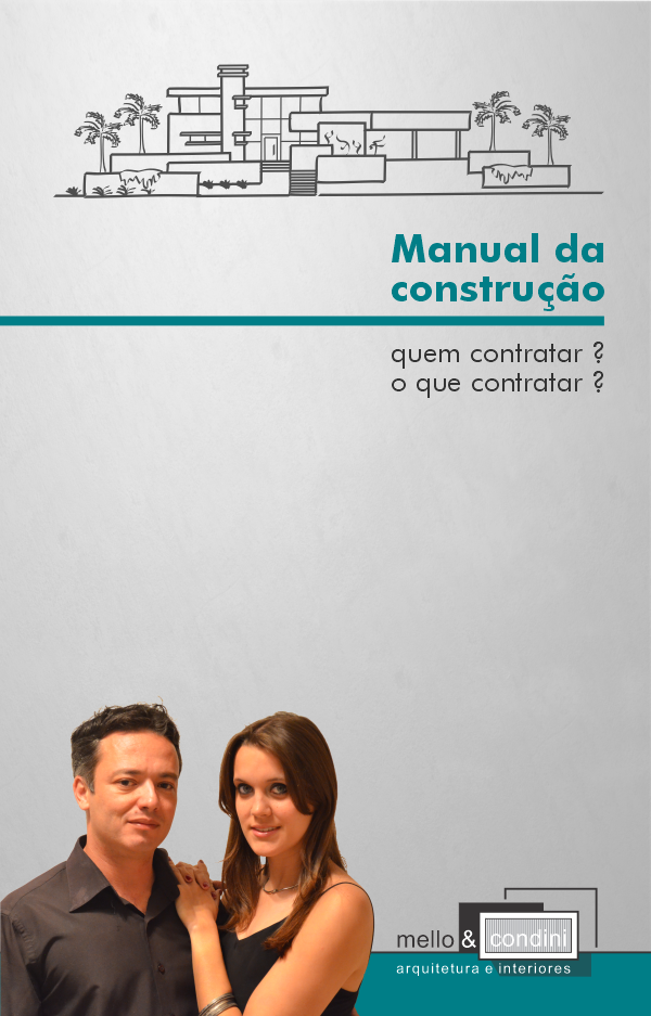 Manual da construção - quem contratar, o que contratar